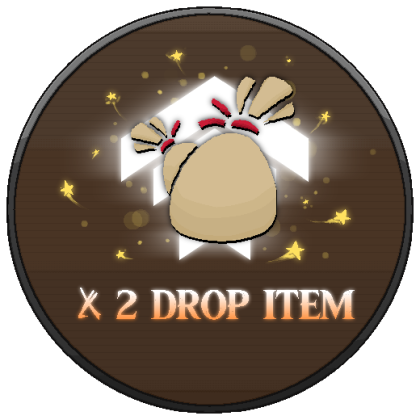 x2 Drop items(x2 ดรอป)